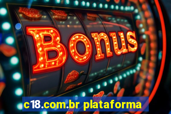 c18.com.br plataforma